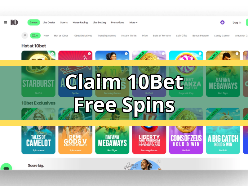 How to Claim 10Bet Free Spins in South Africa