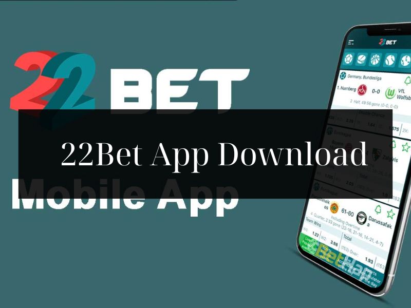 22Bet App Kenya 2026: How to Download the Latest Version for Android & iOS