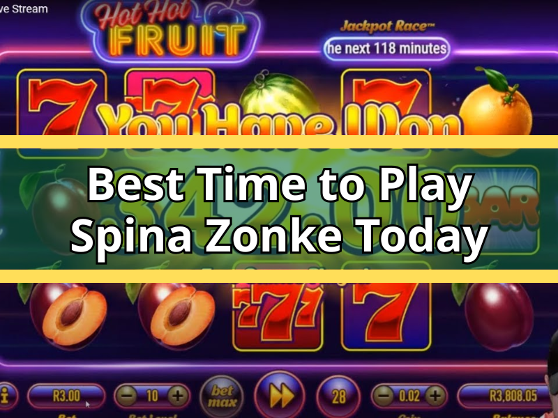 Best Time to Play Spina Zonke Today in South Africa