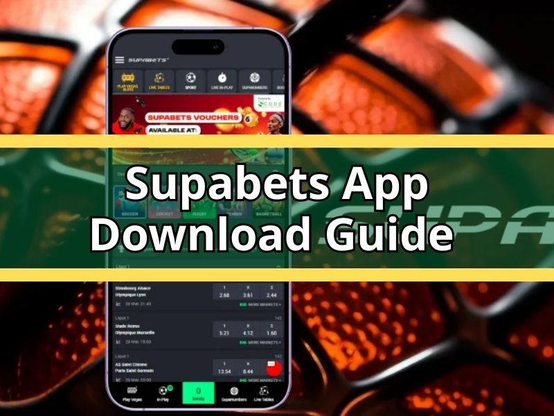 Supabets App Download Guide for South African Players