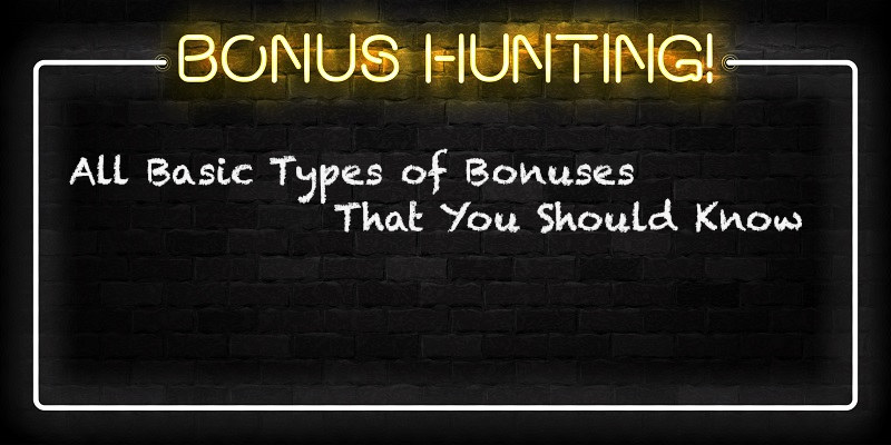 All Basic Types of Bonuses That a Players Concern