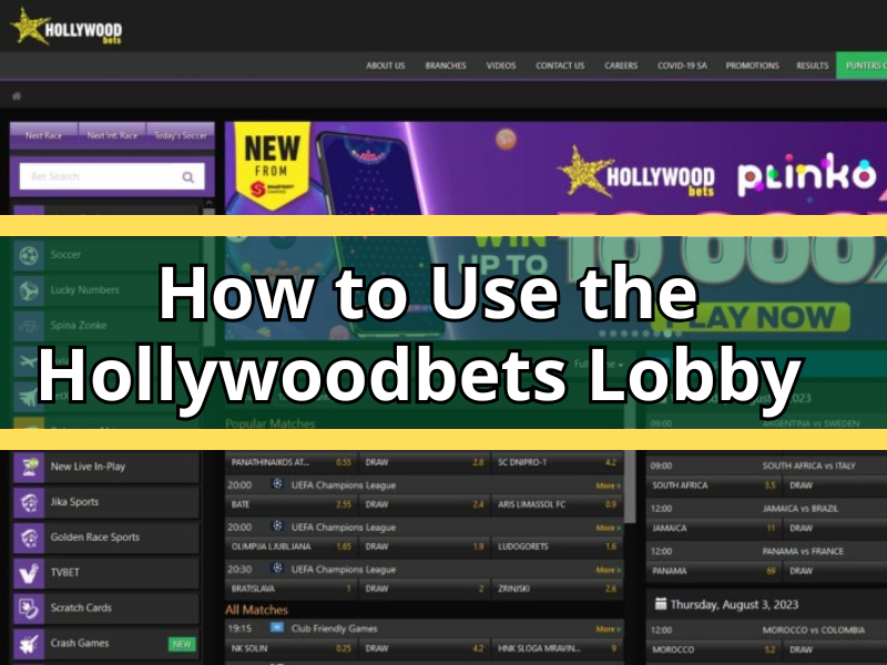 How to Use the Hollywoodbets Lobby Easily